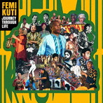 FEMI KUTI/JOURNEY THROUGH LIFE
