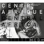 Central Africa. Sanza Music in the land of the Gbaya