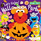 セサミストリート/セサミストリート Let’s Enjoy！ハロウィン・パーティー