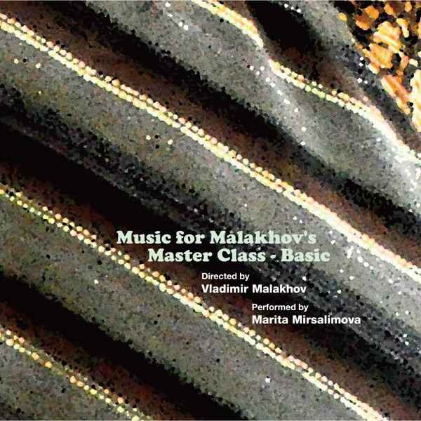 ミルサリモワ/Music for Malakhov’s Masterclass