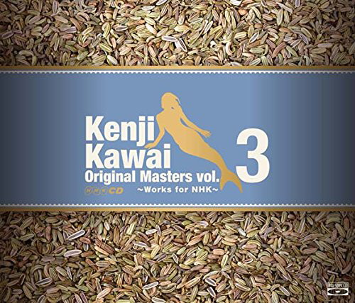 川井憲次/Kenji Kawai Original Masters vol.3～Works for NHK～