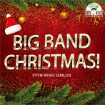NTVM Music Library BIG BAND CHRISTMAS！