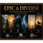 オリジナル・サウンドトラック EPIC ＆ DIVERSE -The Complete Trailer Music Collection Vol.1-