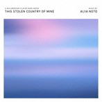 Alva Noto/This Stolen Country of Mine