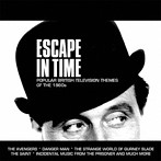 ESCAPE IN TIME-POPULAR BRITISH TELEVISION THEMES OF THE 1960S