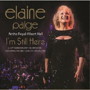 ELAINE PAIGE/I’M STILL HERE- LIVE AT THE ROYAL ALBERT HALLA 50TH ANNIVERSARY CELEBRATION FEATURING THE BBC CONCERT ORCHESTRA(DVD付)