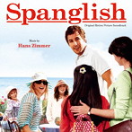 オリジナル・サウンドトラック スパングリッシュ 太陽の国から来たママのこと