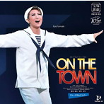 宝塚歌劇団/月組東京国際フォーラム公演 ブロードウェイ・ミュージカル『ON THE TOWN』ミュージカルナンバー（Blu-ray Disc付）