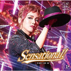 宝塚歌劇団/雪組宝塚大劇場公演『Sensational！』