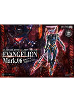 アルティメットジオラママスターライン 『ヱヴァンゲリヲン新劇場版』エヴァンゲリオン Mark.06 （Concept by Josh Nizzi）