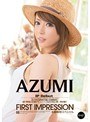 First Impression AZUMI