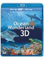 オーシャン・ワンダーランド 3D (ブルーレイディスク)