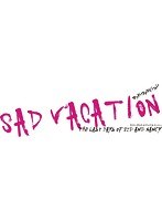 SAD VACATION ザ・ラストデイズ・オブ・シド＆ナンシー DVD のパッケージ