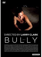 BULLY ブリー ラリー・クラーク監督 のパッケージ
