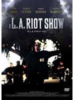 The L.A. Riot Show のパッケージ