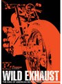 Wild Exhaust〜The King Of American Motorcycles〜VOL.2