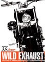Wild Exhaust〜The King Of American Motorcycles〜VOL.3