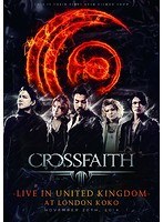 LIVE IN UNITED KINGDOM AT LONDON KOKO/Crossfaith のパッケージ