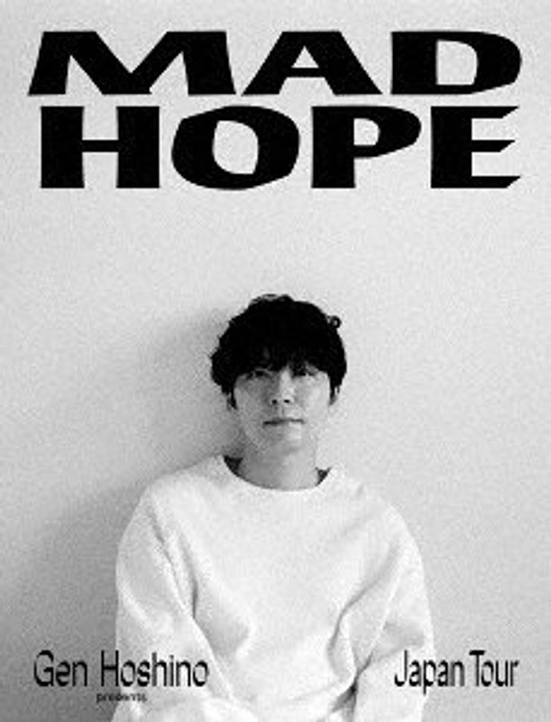 Gen Hoshino presents MAD HOPE Japan Tour