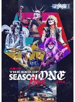 大黒ミサ THE END OF SEASON ONE ’FINAL’ @SSA