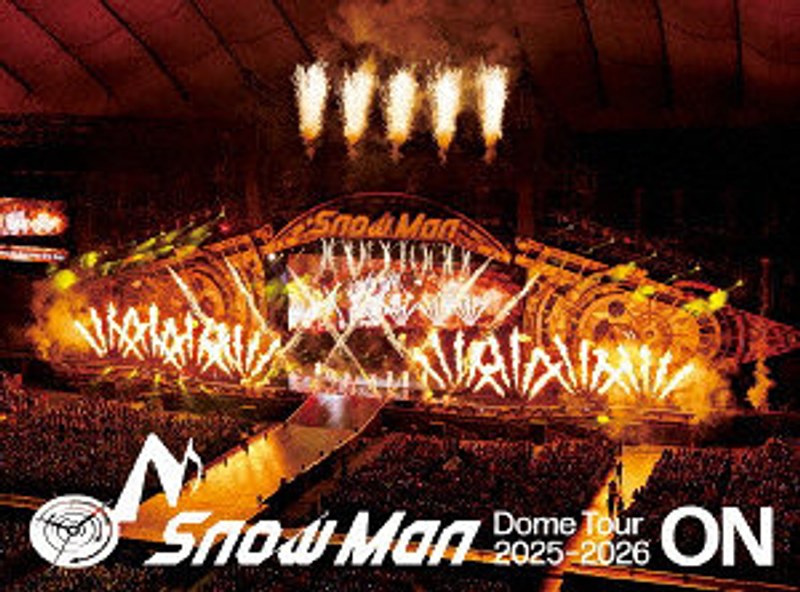 Snow Man Dome Tour 2025-2026 ON（初回盤）