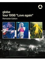 globe tour 1998 ’Love again’ Remaster Edition （ブルーレイディスク）