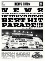 NEWS 20th Anniversary LIVE 2023 in TOKYO DOME BEST HIT PARADE！！！〜シングル全部やっちゃいます〜（初回盤） のパッケージ
