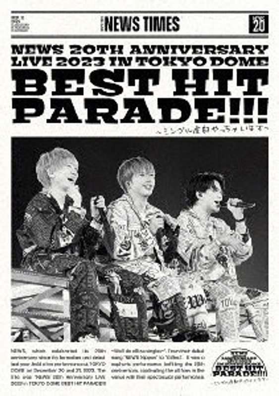 NEWS 20th Anniversary LIVE 2023 in TOKYO DOME BEST HIT PARADE！！！〜シングル全部やっちゃいます〜（通常盤）