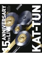 15TH ANNIVERSARY LIVE KAT-TUN （ブルーレイディスク）