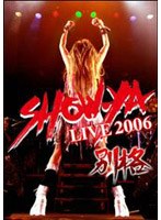SHOW-YA LIVE 2006 別格/SHOW-YA のパッケージ
