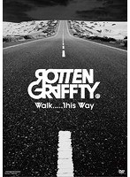 Walk.....This Way/ROTTENGRAFFTY のパッケージ