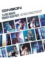 夢喰NEON 3rd ONE-MANLIVEーMIDNIGHT NEON PARTYー （ブルーレイディスク）