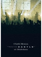 Chilli Beans. ‘Welcome to My Castle’ at Budokan （ブルーレイディスク）