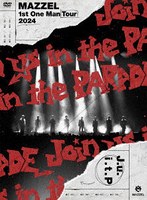 MAZZEL 1st One Man Tour 2024 ’Join us in the PARADE’（通常盤）