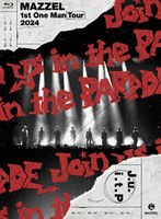 MAZZEL 1st One Man Tour 2024 ’Join us in the PARADE’（通常盤） （ブルーレイディスク）