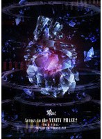 Across to the VANITY PHASE2-TOUR FINAL-2024.11.20 at 豊洲PIT LIVE DVD のパッケージ