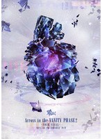 Across to the VANITY PHASE2-TOUR FINAL-2024.11.20 at 豊洲PIT LIVE DVD（初回限定版） のパッケージ