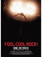 FOOL COOL ROCK! ONE OK ROCK DOCUMENTARY FILMのポスター