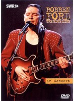 ロベン・フォード・イン・コンサート/ロベン・フォード のパッケージ