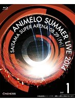 Animelo Summer Live 2014-ONENESS-8.29 （ブルーレイディスク）
