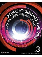 Animelo Summer Live 2014-ONENESS-8.31 （ブルーレイディスク）