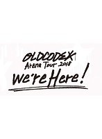 OLDCODEX Live Blu-ray ‘we’re Here！’ in YOKOHAMA ARENA 2018/OLDCODEX （ブルーレイディスク）
