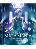 May’n Special Concert 2013 ‘MIC-A-MANIA’ at BUDOKAN/May’n （ブルーレイディスク）