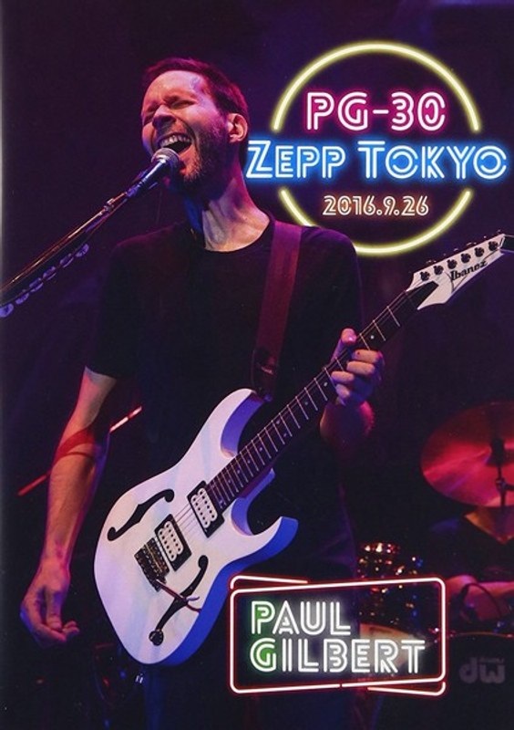 PG-30 ライヴ・アット・Zepp Tokyo 2016/ポール・ギルバート