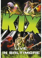 ライヴ・イン・ボルチモア/KIX のパッケージ