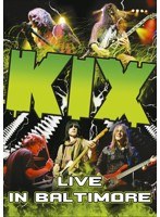 ライヴ・イン・ボルチモア/KIX（CD付） のパッケージ