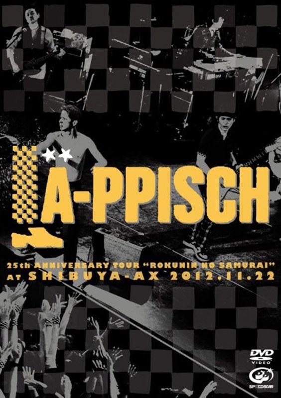 LA-PPISCH 25th Anniversary Tour ～六人の侍～ at SHIBUYA-AX 2012.11.22/LA-PPISCH （通常盤）
