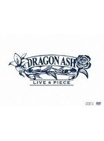 LIVE ＆ PIECE/Dragon Ash （通常盤） のパッケージ