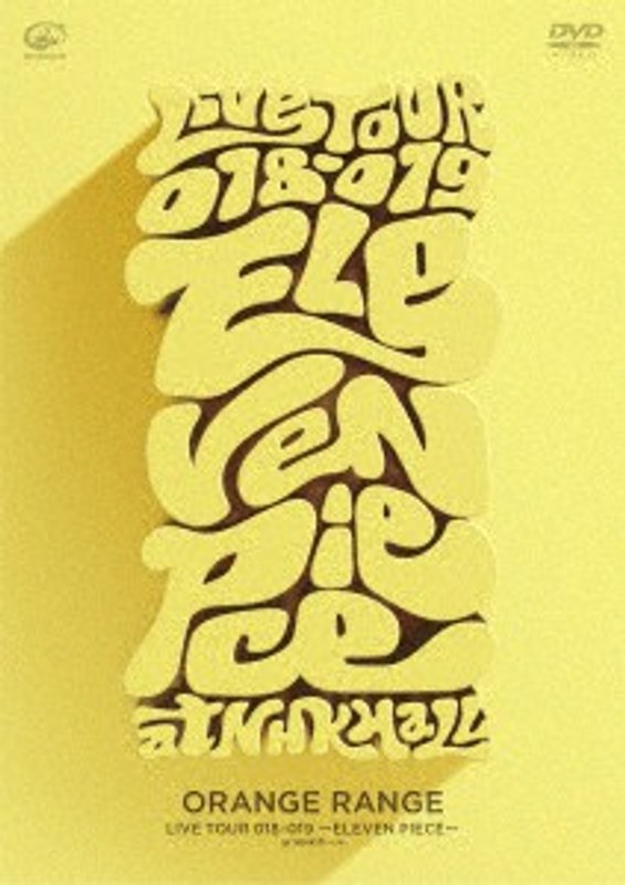 LIVE TOUR 018-019 ～ELEVEN PIECE～ at NHKホール/ORANGE RANGE