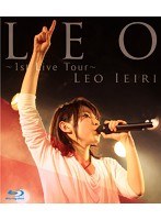 LEO〜1st Live Tour〜/家入レオ （ブルーレイディスク）